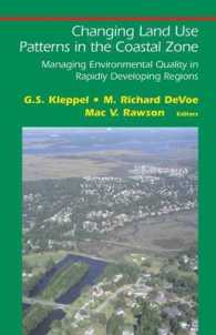 Changing Land Use Patterns in the Coastal Zone : Managing Environmental Quality in Rapidly Developing Regions (Springer Series on Environmental Management)