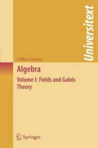 Algebra : Volume 1: Fields and Galois Theory (Universitext)