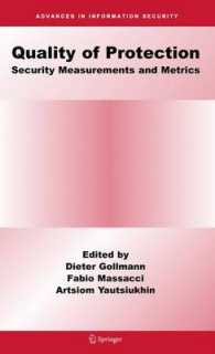 Quality of Protection : Security Measurements and Metrics (Advances in Information Security Vol.26) （2006. 250 p.）