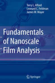 ナノスケール薄膜分析<br>Nanoscale Thin Film Analysis : Fundamentals and Techniques （2007. XX, 380 p. w. 100 figs.）