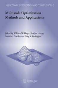 Multiscale Optimization Methods and Applications (Nonconvex Optimization and its Applications Vol.82) （2006. XVIII, 408 p.）
