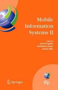 Mobile Information Systems II : IFIP International Working Conference on Mobile Information Systems, (MOBIS) Leeds, UK, December 6-7, 2005