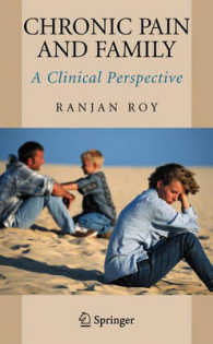 慢性的な痛みと家族<br>Chronic Pain : A Family Perspective （2006. VIII, 280 p.）