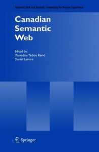Canadian Semantic Web (Semantic Web and beyond : Computing for Human Experience) 〈Vol. 2〉