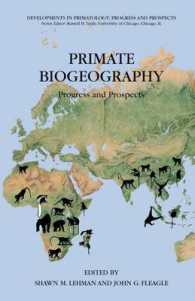 Primate Biogeography : Progress and Prospects (Developments in Primatology : Progress and Prospects)