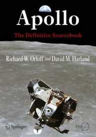 アポロ：決定版資料<br>Apollo : The Definitive Sourcebook (Springer Praxis Books.  Space Exploration)