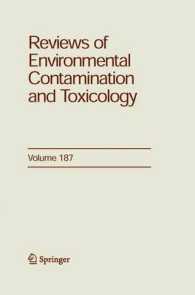 Reviews of Environmental Contamination and Toxicology Vol.187 （2006. IX, 250 S. 21 SW-Abb., 26 Tabellen, 3 Duoton-Abb., 18 SW-Zeichn.）