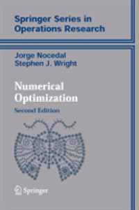 数値的最適化（第２版）<br>Numerical Optimization (Springer Series in Operations Research and Financial Engineering) （2ND）