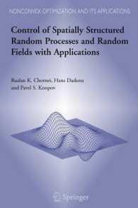Control of Spatially Structured Random Processes and Random Fields with Applications (Nonconvex Optimization and its Applications) 〈Vol. 86〉