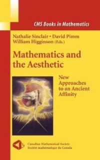 Mathematics and the Aesthetic : New Approaches to an Ancient Affinity (CMS Books in Mathematics)
