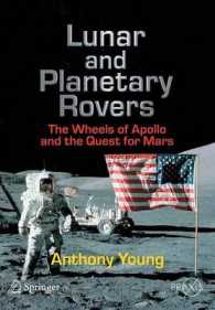 Lunar and Planetary Rovers : The Wheels of Apollo and the Quest for Mars (Springer Praxis Books/ Space Exploration)