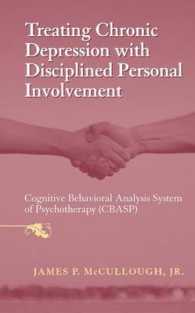 慢性鬱の精神療法<br>Treating Chronic Depression with Disciplined Personal Involvement : Cognitive Behavioral Analysis System of Psychotherapy (CBASP)