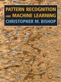『パターン認識と機械学習 - ベイズ理論による統計的予測』（原書）<br>Pattern Recognition and Machine Learning (Information Science and Statistics) （Corr. 2nd printing）
