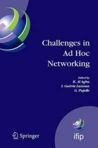 Challenges in Ad Hoc Networking : Fourth Annual Mediterranean Ad Hoc Networking Workshop, June, 2005, France (IFIP International Federation for Information Processing) 〈Vol. 197〉