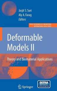 Deformable Models : Theory and Biomaterial Applications (Topics in Biomedical Engineering.  International Book Series)