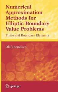 Numerical Approximation Methods for Elliptic Boundary Value Problems : Finite and Boundary Elements (Texts in Applied Mathematics) 〈Vol. 54〉