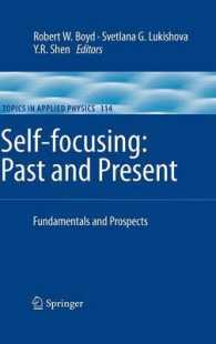 Self-focusing : Past and Present : Fundamentals and Prospects (Topics in Applied Physics) 〈Vol. 114〉