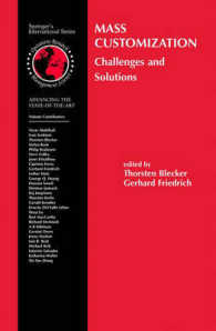 マス・カスタマイゼーション：課題と解決策<br>Mass Customization : Challenges and Solutions (International Series in Operations Research and Management Science) 〈Vol. 87〉