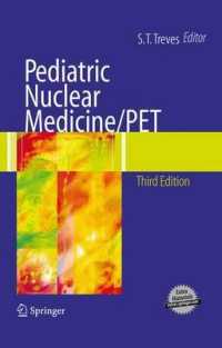 小児核医学・ＰＥＴ（第３版）<br>Pediatric Nuclear Medicine/PET （3RD）