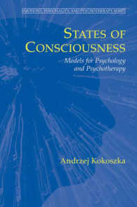 意識の状態：心理学と精神療法のモデル<br>States of Consciousness : Models for Psychology and Psychotherapy (Emotions, Personality, and Psychotherapy)