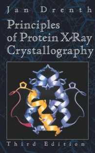 タンパク質Ｘ線結晶解析法の原理（第３版）<br>Principles of Protein X-Ray Crystallography （3RD）
