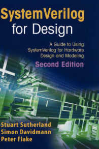 Systemverilog for Design : A Guide to Using Systemverilog for Hardware Design and Modeling （2ND）