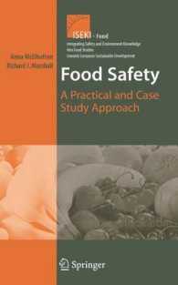 Food Safety : A Practical and Case Study Approach (Integrating Safety and Environmental Knowledge Into Food Studies towards European Sustainable Development) 〈Vol. 1〉