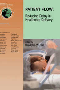 Patient Flow : Reducing Delay in Healthcare Delivery (International Series in Operations Research and Management Science) 〈Vol. 91〉