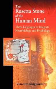 The Rosetta Stone of the Human Mind : Three Languages to Integrate Neurobiology and Psychology
