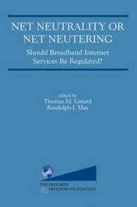 ブロードバンド規制の是非<br>Net Neutrality or Net Neutering : Should Broadband Internet Services Be Regulated