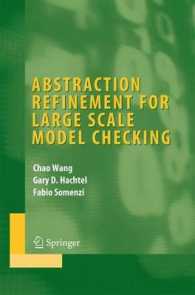 Abstraction Refinement for Large Scale Model Checking (Series on Integrated Circuits and Systems)
