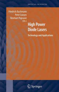 High Power Diode Lasers : Technology and Applications (Springer Series in Optical Sciences) 〈Vol. 128〉