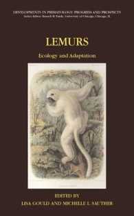 Lemurs : Ecology and Adaptation (Developments in Primatology: Progress and Prospects)