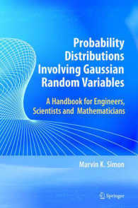 Probability Distributions Involving Gaussian Random Variables : A Handbook for Engineers, Scientists and Mathematicians