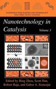 Nanotechnology in Catalysis 3 (Nanostructure Science and Technology) 〈3〉