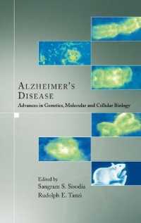 Alzheimer's Disease : Advances in Genetics, Molecular and Cellular Biology