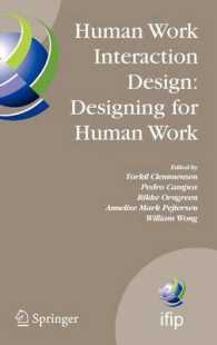 Human Work Interaction Design : Designing for Human Work (IFIP International Federation for Information Processing) 〈Vol. 221〉