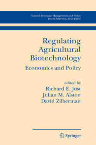 農業バイオテクノロジーの規制：経済学と政策<br>Regulating Agricultural Biotechnology : Economics and Policy (Natural Resource Management and Policy Vol.30) （2006. VIII, 732 p.）