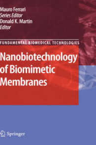 生体模倣膜のナノバイオテクノロジー<br>Nanobiotechnology of Biomimetic Membranes (Fundamental Biomedical Technologies) 〈Vol. 1〉