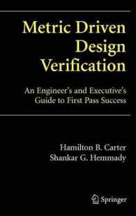 Metric Driven Design Verification : An Engineer's and Executive's Guide to First Pass Success