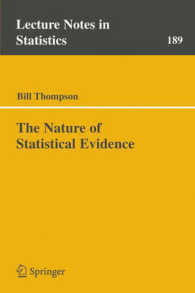 The Nature of Statistical Evidence (Lecture Notes in Statistics) 〈Vol. 189〉