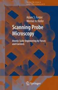 Scanning Probe Microscopy : Atomic Scale Engineering by Forces and Currents (NanoScience and Technology)