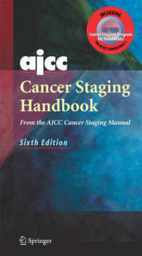 ＡＪＣＣ癌の病期分類ハンドブック（第６版）<br>AJCC Cancer Staging Handbook Plus EZTNM, w. CD-ROM （6th ed. 2004. 496 p. w. 37 ill.）
