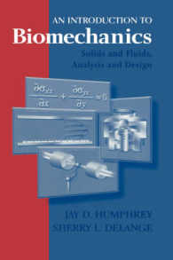 An Introduction to Biomechanics : Solids and Fluids, Analysis and Design （2004. XVIII, 630 p. w. 303 figs. 24 cm）