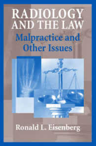 Radiology and the Law : Malpractice and Other Issues （2003. 230 p.）