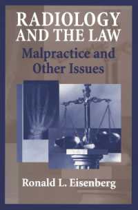 Radiology and the Law : Malpractice and Other Issues （2003. 230 p.）