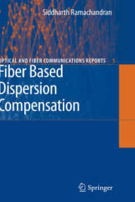Fiber-based Dispersion Compensation (Optical and Fiber Communications Reports) 〈Vol. 5〉