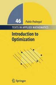 最適化入門<br>Introduction to Optimization (Texts in Applied Mathematics Vol.46) （2004. X, 245 p. w. 41 figs. 24,5 cm）