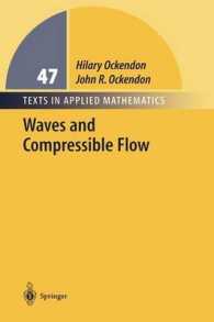 Waves and Compressible Flow (Texts in Applied Mathematics Vol.47) （2004. IX, 188 p. w. 60 figs. 24,5 cm）