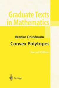 Convex Polytopes (Graduate Texts in Mathematics Vol.221) （2nd ed. 2003. XVI, 568 p. w. 162 ill.）